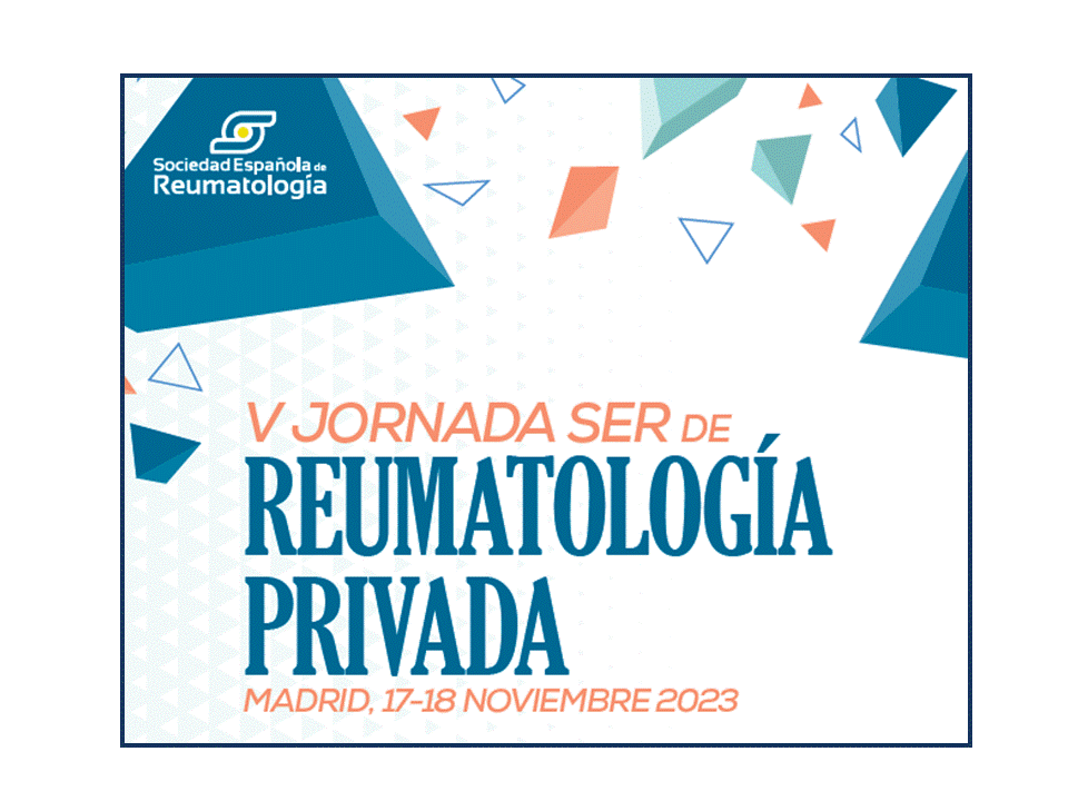 V  Jornadas de la Sociedad Española de Reumatología de Practica Privada